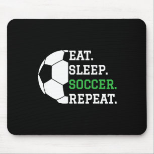 Soccer Player Soccer Lover Eat Sleep Soccer Repeat Mouse Pad