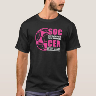 Soccer Players Soccer Team Graphic Women Girls Soc T-Shirt