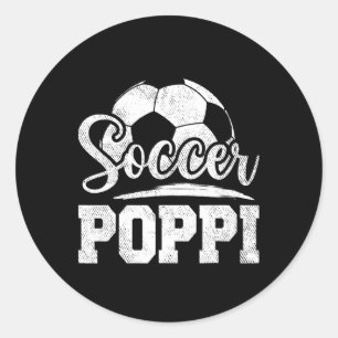 Soccer Poppi Soccer Player Game Day Father&#; s Da Classic Round Sticker