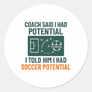 Soccer Potential Chalkboard Coach Quote Design  Classic Round Sticker