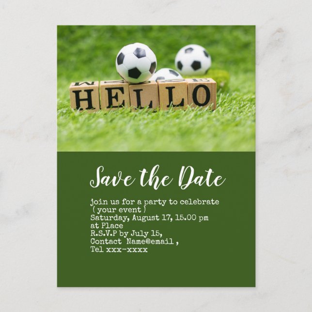 Soccer save the date  with ball on green HELLO Postcard (Front)