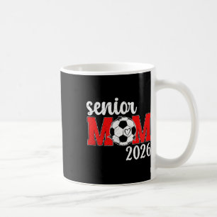 Soccer Senior Mom 2026 Soccer Player Senior Mom 20 Coffee Mug