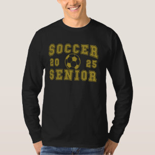 Soccer Senior Night Soccer Senior 2025 Graduation  T-Shirt