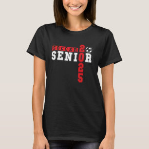 Soccer Senior Night Soccer Senior 2025 Graduation T-Shirt