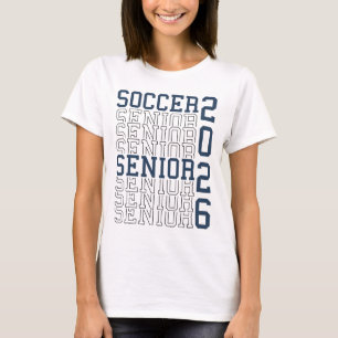 Soccer Senior Night Soccer Senior 2026 Graduation  T-Shirt