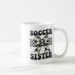 Soccer Sister Funny Coquette Bow Soccer Sister  Coffee Mug