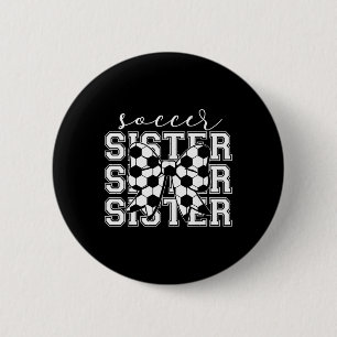 Soccer Sister Vintage Sport Lover Sister Mothers D 2 Inch Round Button