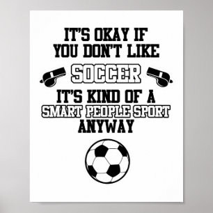 Soccer Smart People Sport Footbyll Coach Player Gr Poster