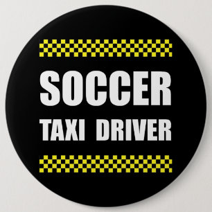 Soccer Taxi Driver 6 Inch Round Button