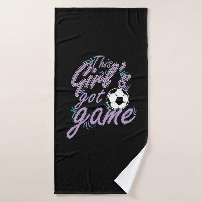 Soccer "This Girl`s got Game" Bath Towel (Bath Towel)