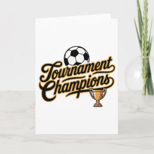 Soccer Tournament Champions Card