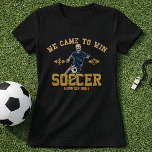 Soccer Tournament Season 2026 Cup Run Fan Motto T-Shirt