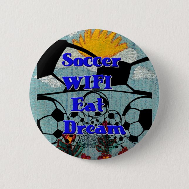 Soccer WIFI Eat Dream – Fun Sports Art Print 2 Inch Round Button (Front)