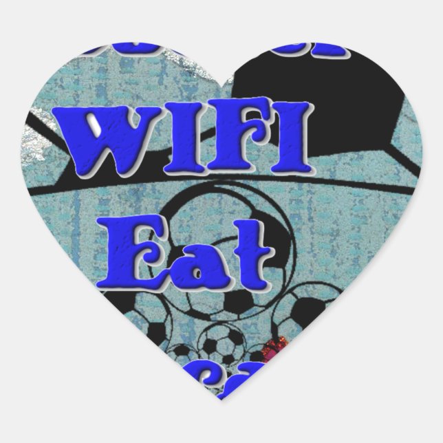 Soccer WIFI Eat Dream – Fun Sports Art Print Heart Sticker (Front)