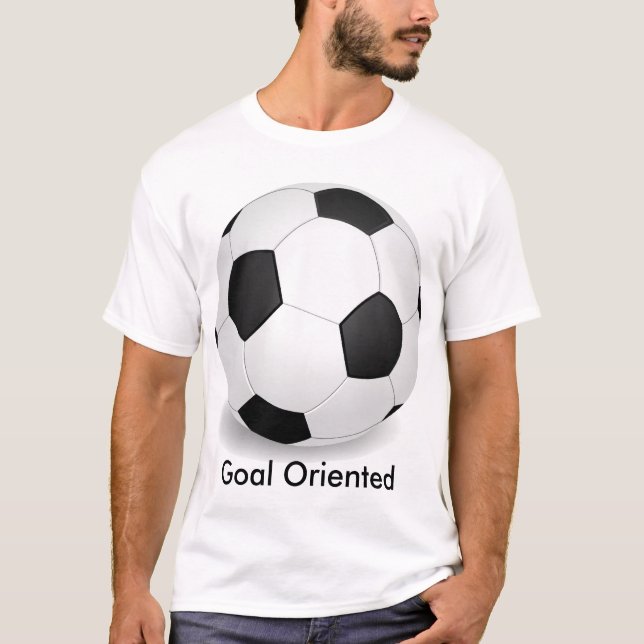 soccerball, Goal Oriented T-Shirt (Front)
