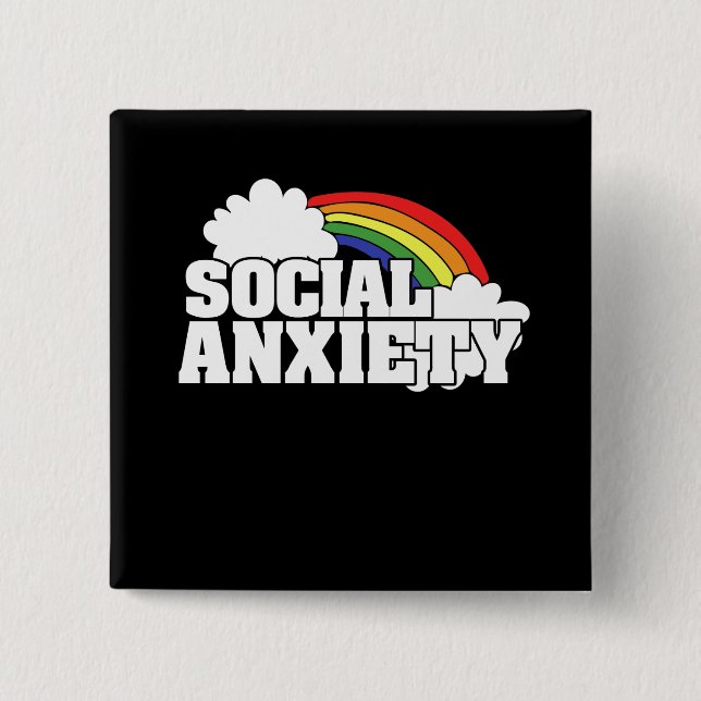 Social Anxiety 2 Inch Square Button (Front)