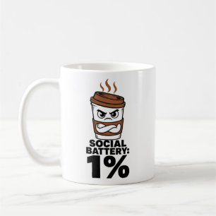 Social Battery 1% Funny Coffee Mug