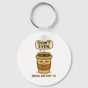 Social Battery 1 Percent Funny Coffee Introvert Qu Keychain