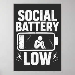 Social Battery Low Warning Poster