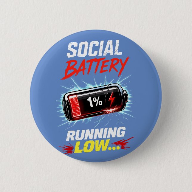 Social Battery Running Low Funny Introvert Shirt 2 Inch Round Button (Front)