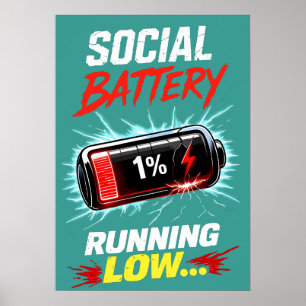 Social Battery Running Low Funny Introvert Shirt Poster