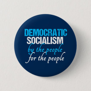Social Democracy   Democratic Socialism 2 Inch Round Button