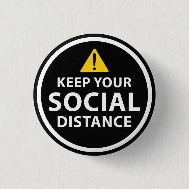Social Distance 1 Inch Round Button (Front)