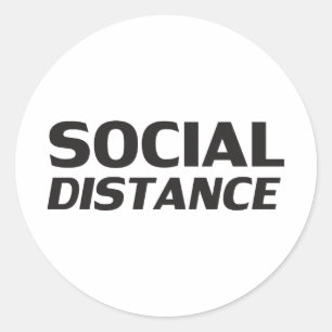 Social Distance modern typography funny white Classic Round Sticker