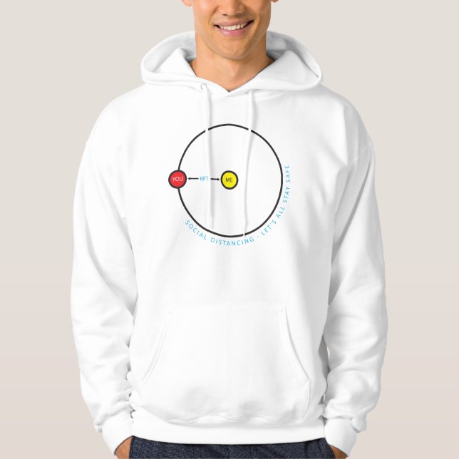 Social Distancing 6 Six Feet Graphic - Stay Safe Hoodie (Front)