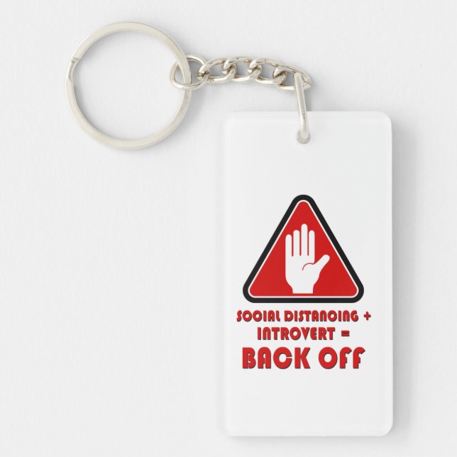 Social Distancing and Introvert, Back Off Keychain (Front)