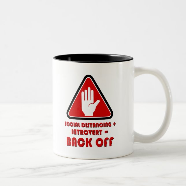 Social Distancing and Introvert, Back Off Two-Tone Coffee Mug (Right)
