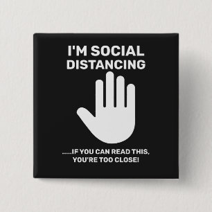 Social Distancing Antisocial Introvert Stay Away 2 Inch Square Button
