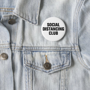 Social Distancing Club 2 Inch Round Button