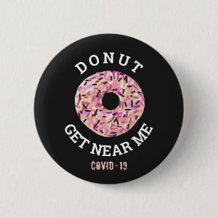 Social Distancing Funny Donut Quote Pink Sprinkles 2 Inch Round Button