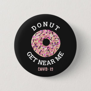 Social Distancing Funny Doughnut Quote Pink Sprink 2 Inch Round Button