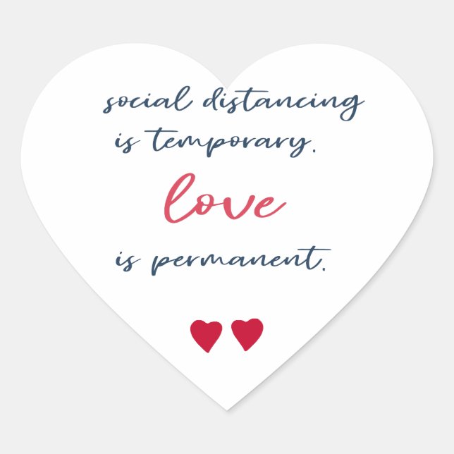 Social distancing is temporary love quote navy red heart sticker (Front)