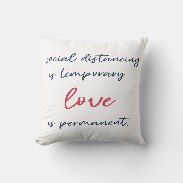 Social distancing is temporary | Typography quote Throw Pillow (Front)