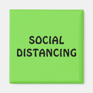 Social Distancing Neon Green Magnet