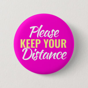 Social distancing please keep your distance pink 2 inch round button