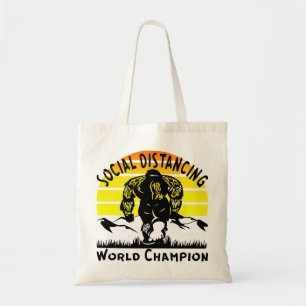 Social Distancing World Champion Bigfoot  # Tote Bag