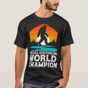 Social Distancing World Champion Funny Bigfoot 202 T-Shirt