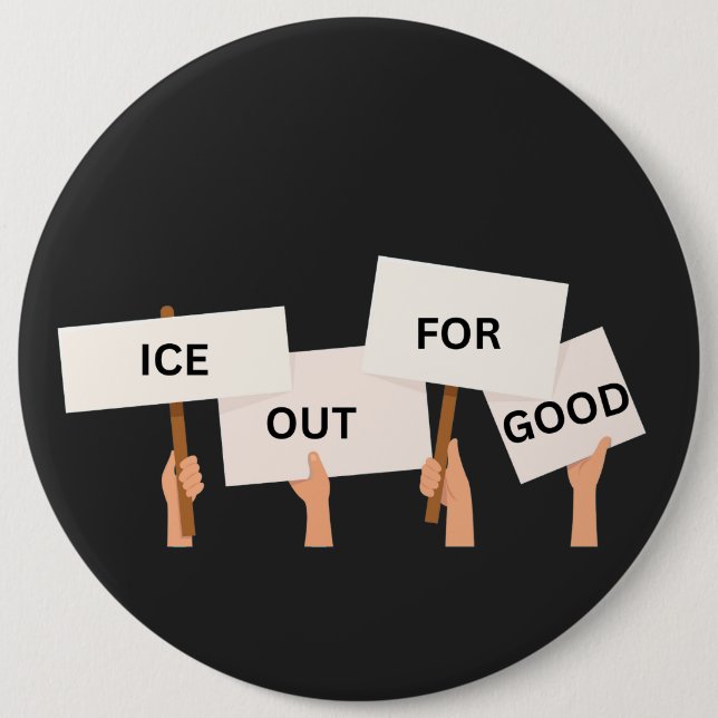 Social Justice Anti ICE  6 Inch Round Button (Front)