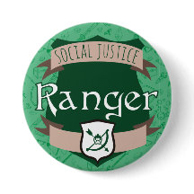 Social Justice Class Button: Ranger