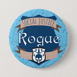 Social Justice Class Button: Rogue 3 Inch Round Button