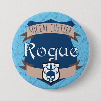Social Justice Class Button: Rogue 3 Inch Round Button