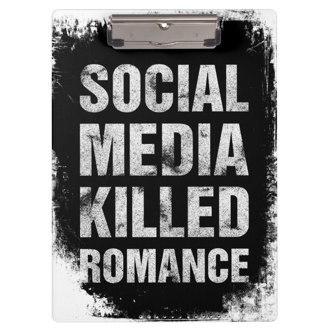 Social Media Killed Romance Clipboard (Front)