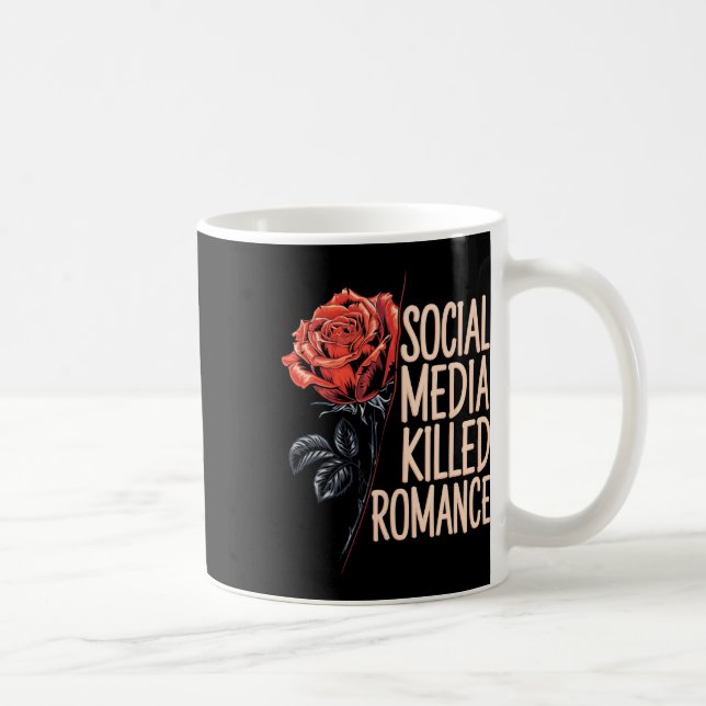 Social Media Killed Romance Meme Valentine Red Ros Coffee Mug (Right)