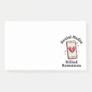 Social Media Killed Romance Post-it Notes