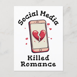 Social Media Killed Romance Postcard