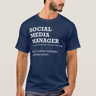 Social Media Manager Funny Definition Gift funny T-Shirt